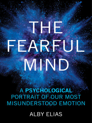 cover image of The Fearful Mind